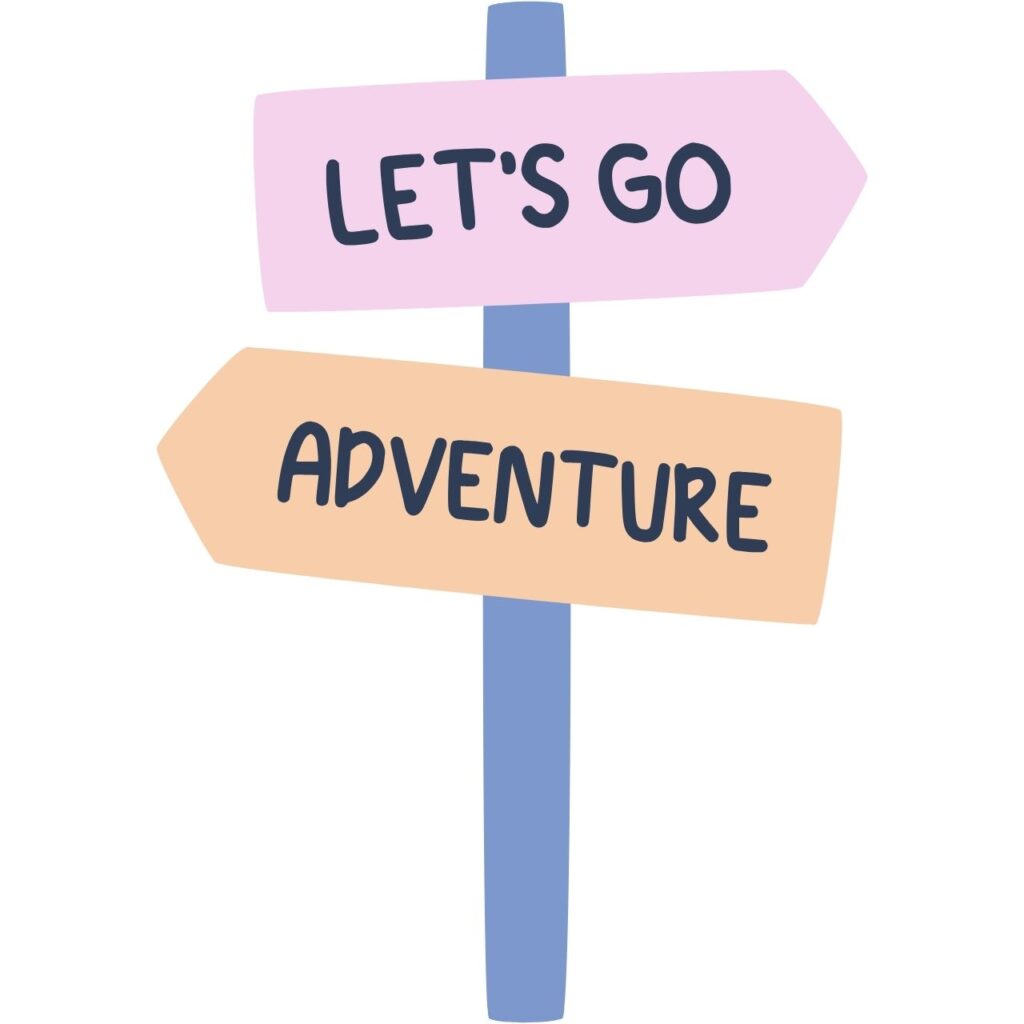 Skylt med brädor som pekar mot texten 'Let's Go' eller 'Adventure